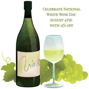 Celebrate National White Wine Day August 4, 2018